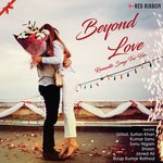 Beyond Love - Romantic Songs For Her - Alap Desai Song Download